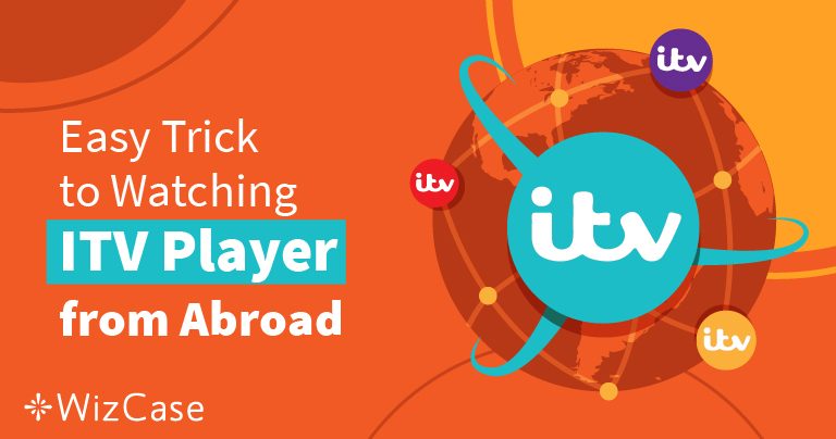 5 mejores VPN para ver ITV Hub gratis en el extranjero 2025