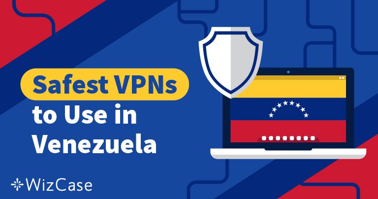 2 VPN para evitar la censura en Venezuela &ndash; Actualizado 2026