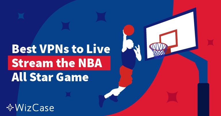 C&oacute;mo ver All Star NBA 2026 con una VPN